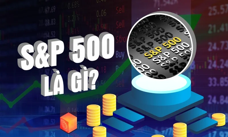 chỉ số S&P 500 là gì