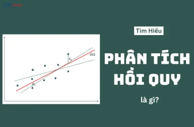 Phân Tích Hồi Quy - Nền Tảng Của Dự Đoán Dữ Liệu và Ra Quyết Định
