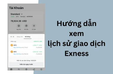 Hướng dẫn 5 cách xem lịch sử giao dịch Exness nhanh chóng