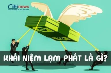 Khái niệm lạm phát là gì? Nguyên nhân nào dẫn đến lạm phát?