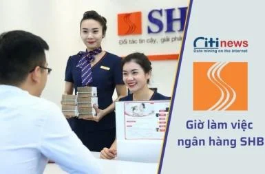 Cập nhật thời gian làm việc của ngân hàng SHB năm 2025