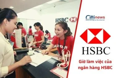 Cập nhật lịch làm việc của ngân hàng HSBC năm 2024