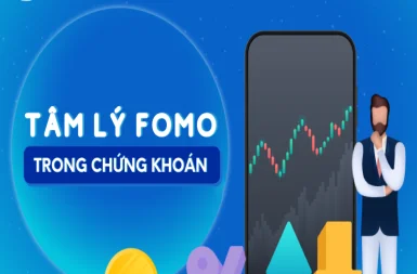 Fomo là gì? Hiệu ứng, tâm lý Fomo trong đầu tư tài chính là gì?