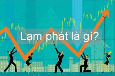 Lạm phát là gì? Đánh giá nguyên nhân, thực trạng, giải pháp