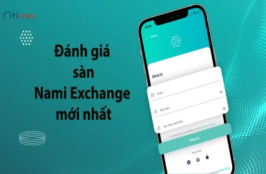 Nami Exchange là gì? Đánh giá sàn Nami mới nhất 2025