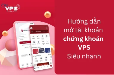 Hướng dẫn mở tài khoản chứng khoán VPS chi tiết nhất 2025