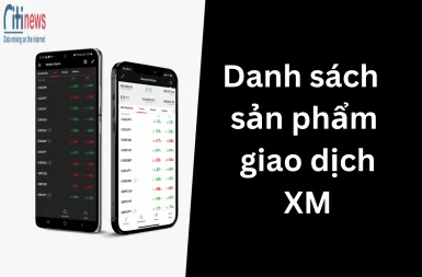 Danh sách tất cả các cặp tiền tệ và CFD giao dịch tại XM