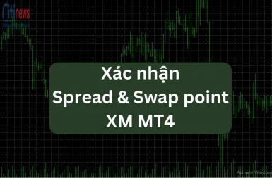 Hướng dẫn cách xác nhận Spread và Swap point XM MT4