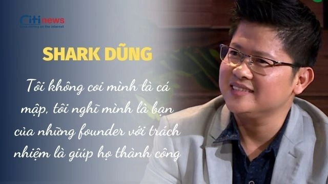 Shark Dzung Nguyễn và những câu nói ấn tượng