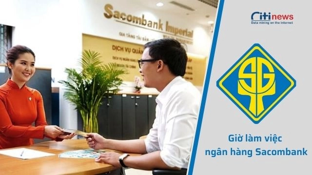 Giờ làm việc của ngân hàng Sacombank 2021 - 2022