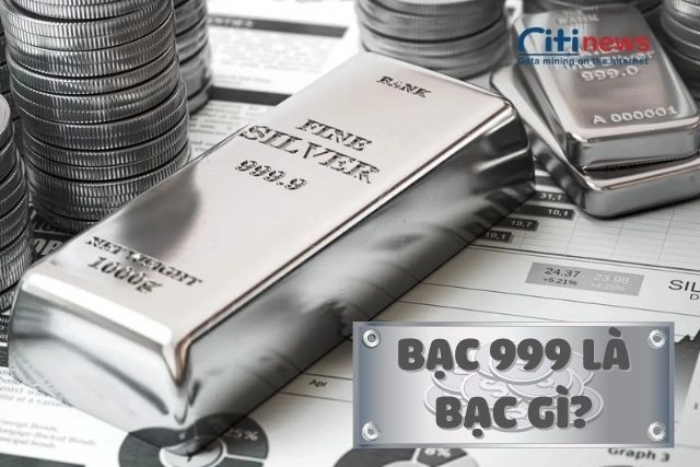 Bạc 999 hay còn gọi là bạc ta