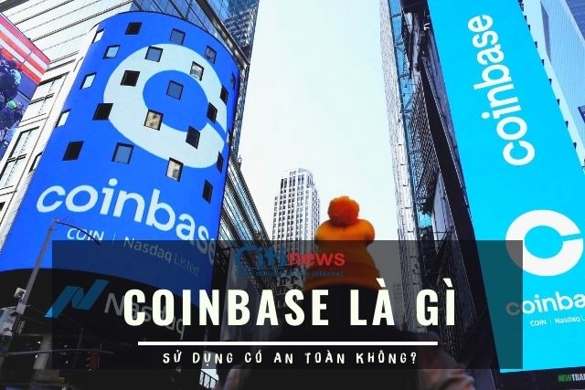 Coinbase là sàn giao dịch có trụ sở tại Mỹ