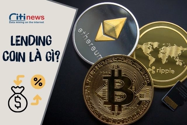 Đồng coin Lending là gì? - Nó gần giống với việc chúng ta gửi tiền vào ngân hàng và nhận lãi