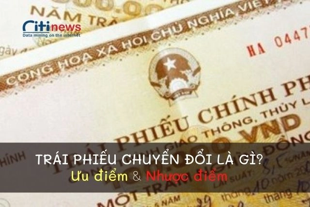 Những điều cần biết về trái phiếu chuyển đổi 