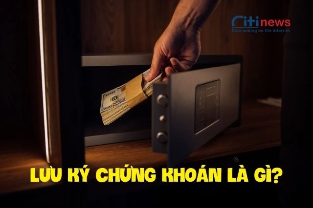 Lưu ký chứng khoán là gì? Tai sao lại phải dùng nó