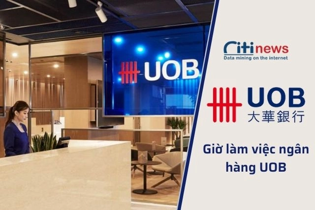 Giờ làm việc của ngân hàng UOB