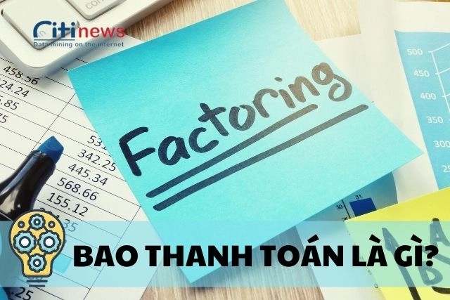 Tìm hiểu bao thanh toán là gì?