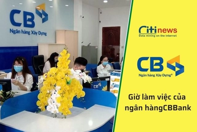 Thời gian làm việc ngân ahngf CBBank