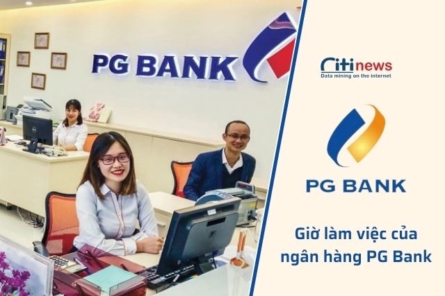 Thời gian làm việc của ngân hàng PG Bank