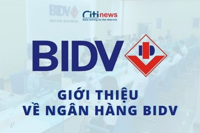 Giới thiệu về ngân hàng BIDV