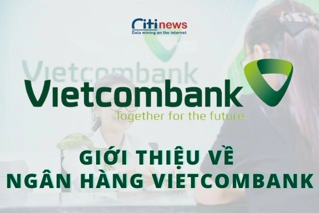 Giới thiệu về ngân hàng Vietcombank