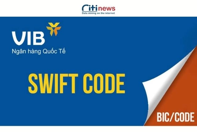 Lợi ích mã số Swift Code của ngân hàng VIB