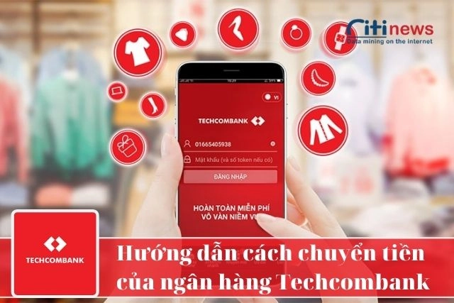 Hướng dẫn cách chuyển tiền trong Techcombank