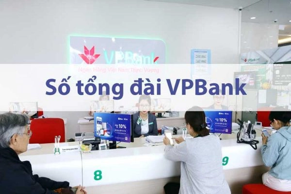 Tổng đài chăm sóc khách hàng VPBank